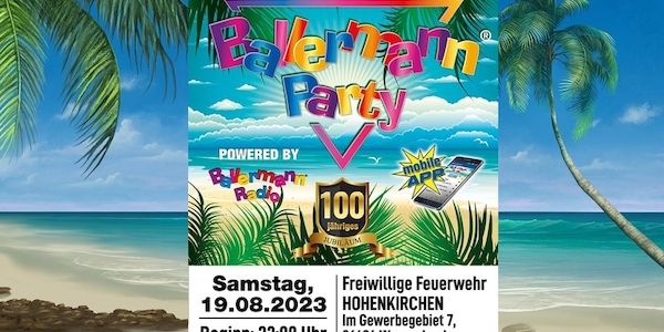 100-jähriges Jubiläum: Freiwillige Feuerwehr Hohenkirchen feiert Ballermann Party