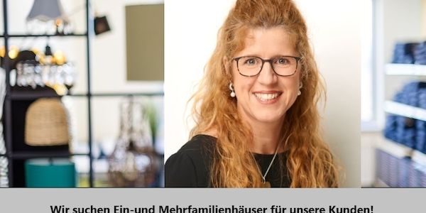 Wir suchen für unsere Kunden dringend Ein- und Mehrfamilienhäuser!