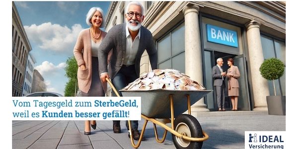 Vom Tagesgeld zum IDEALen Sterbegeld!