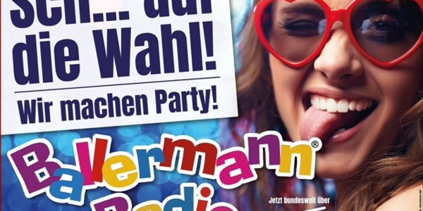 UNERHÖRT! Ballermann Radio auf Wahlplakaten