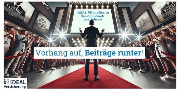 Comeback des Jahres - IDEAL PflegeRente ist wieder da!