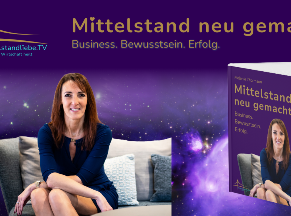 Unternehmerischer Erfolg neu gedacht – Mit Bewusstsein in die Zukunft