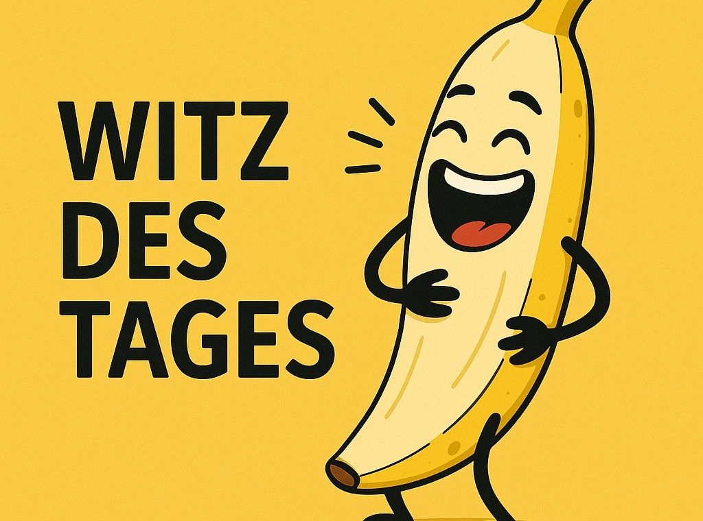 Lachen ist gesund: Der Witz des Tages
