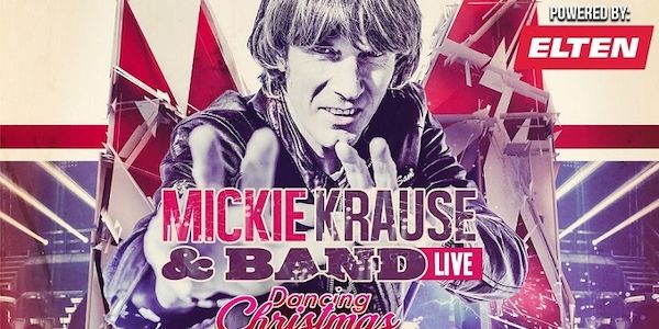 Perfekt für alle Mallorcafans: MICKIE KRAUSE – Christmas-DANCING-Tour 2023 powered by Elten
