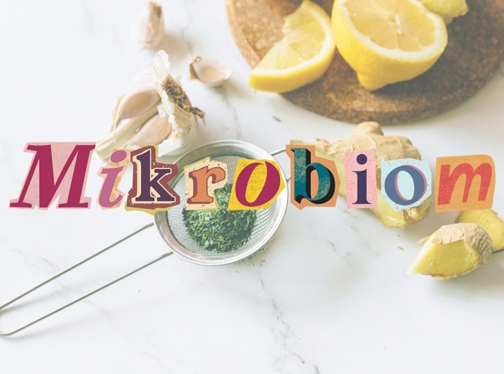 Mikrobiom - sollten wir das ernst nehmen oder ist das nur ein Trend?