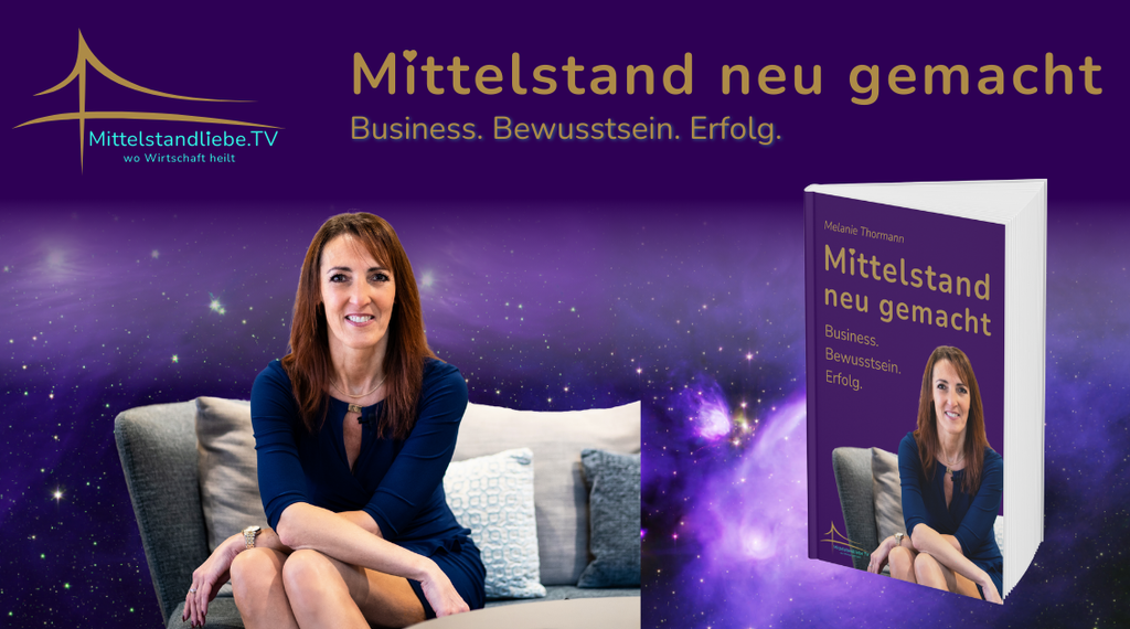 Unternehmerischer Erfolg neu gedacht – Mit Bewusstsein in die Zukunft