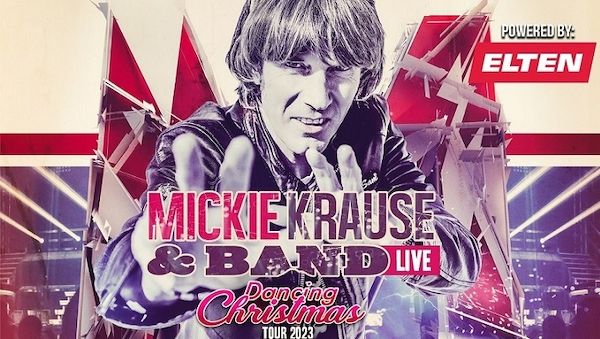 Perfekt für alle Mallorcafans: MICKIE KRAUSE – Christmas-DANCING-Tour 2023 powered by Elten
