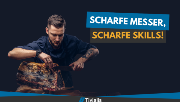 Scharfe Messer, scharfe Skills – wir haben deine Azubis!