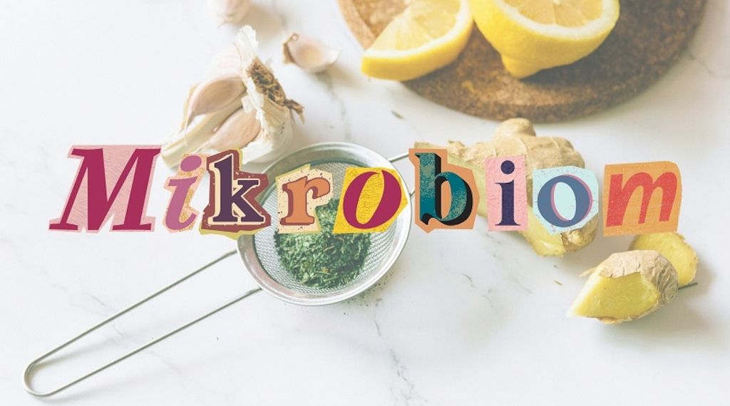 Mikrobiom - sollten wir das ernst nehmen oder ist das nur ein Trend?