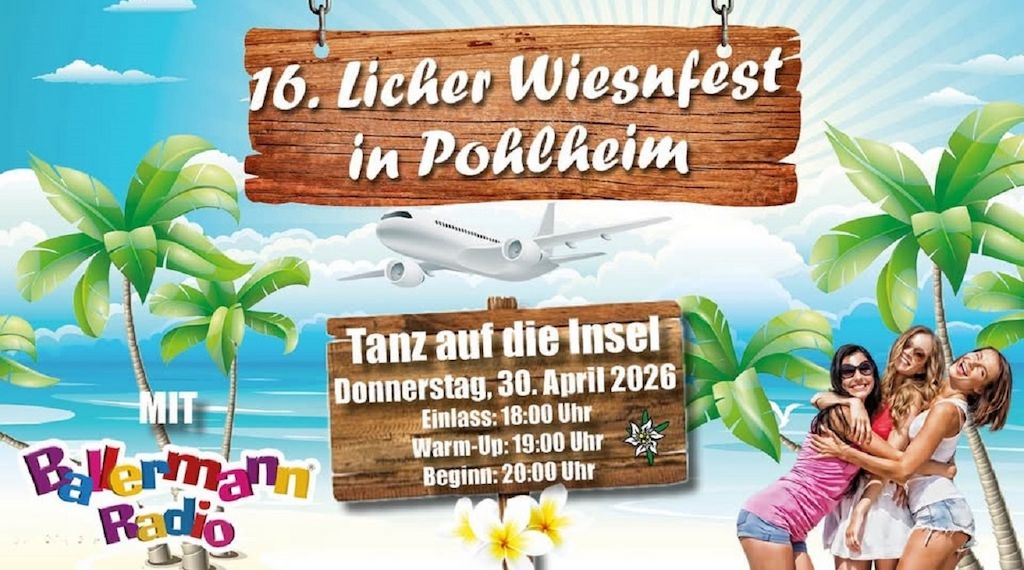 Nach riesigem Erfolg: "Tanz auf die Insel" mit Ballermann Radio erneut beim Licher Wiesnfest