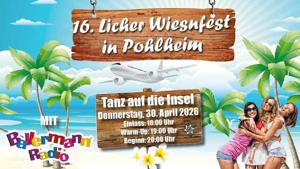 Nach riesigem Erfolg: "Tanz auf die Insel" mit Ballermann Radio erneut beim Licher Wiesnfest