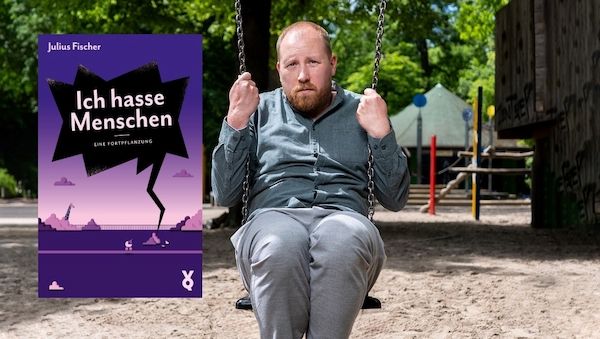 Berlin-Premiere: Julius Fischer mit "Ich hasse Menschen. (Live-Lesung| Comedy)