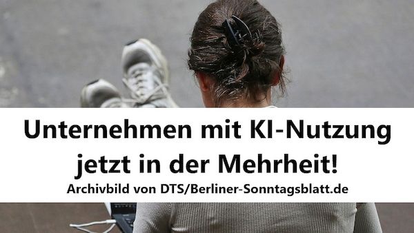 Unternehmen mit "KI"-Nutzung jetzt in der Mehrheit