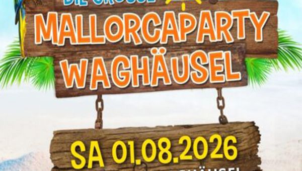Den Sommer des Lebens feiern: Die Mallorcaparty Waghäusel